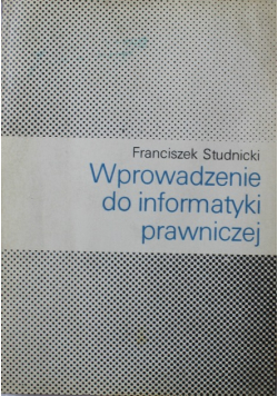 Wprowadzenie do informatyki prawniczej