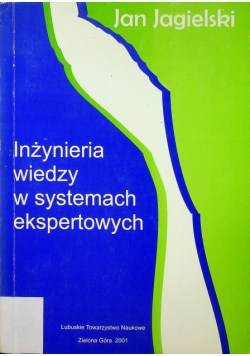 Inżynieria wiedzy w systemach ekspertowych