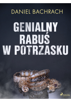 Genialny rabuś w potrzasku