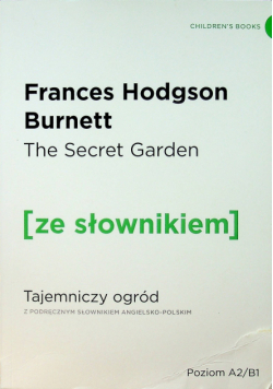 The Secret Garden Tajemniczy ogród z podręcznym słownikiem angielsko polskim