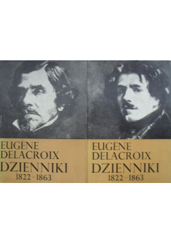 Delacroix Dzienniki 1822 - 1863 tom 1 i 2