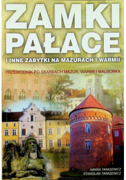 Zamki pałace i inne zabytki na Mazurach i Warmii autograf autorów