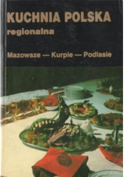 Kuchnia polska regionalna Mazowsze Kurpie