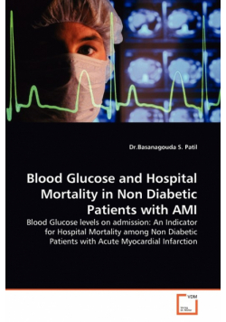 Blood Glucose and Hospital Mortality in Non Diabetic Patients with Ami
