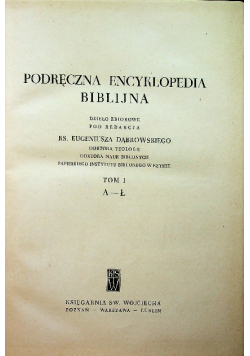 Podręczna Encyklopedia Biblijna Tom I