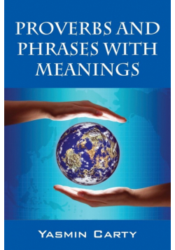 Proverbs and Phrases with Meanings
