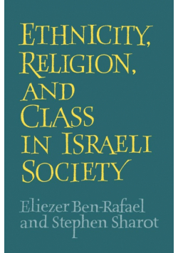 Ethnicity, Religion and Class in Israeli Society