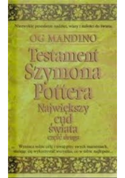 Testament Szymona Pottera. Największy cud świata część druga