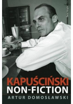 Kapuściński non fiction