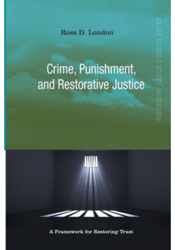 Crime, Punishment, and Restorative Justice