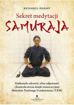 Sekret medytacji samuraja