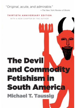 The Devil and Commodity Fetishism in South America