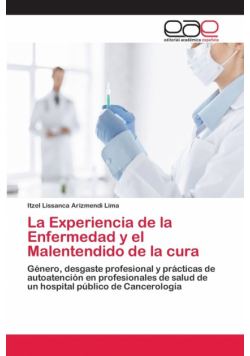 La Experiencia de la Enfermedad y el Malentendido de la cura