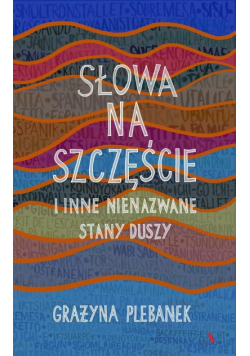 Słowa na szczęście i inne nienazwane stany duszy