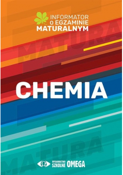 Informator o egzaminie maturalnym z chemii