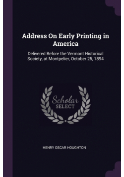 Address On Early Printing in America