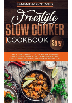 Freestyle Slow Cooker Cookbook 2019