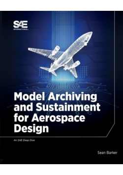Model Archiving and Sustainment for Aerospace Design