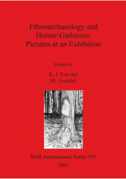 Ethnoarchaeology and Hunter-Gatherers