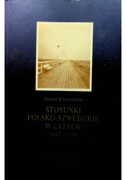 stosunki Polsko Szwedzkie w latach 1945 1956
