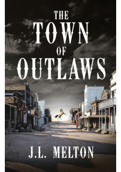 The Town Of Outlaws