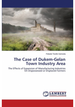 The Case of Dukem-Gelan Town Industry Area
