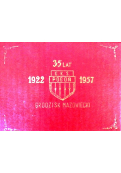 35 lat grodziskiego klubu