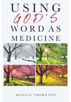 Using God's Word As Medicine