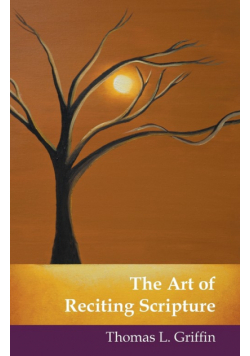 The Art of Reciting Scripture