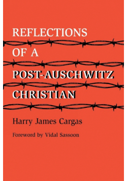 Reflections of a Post-Auschwitz Christian
