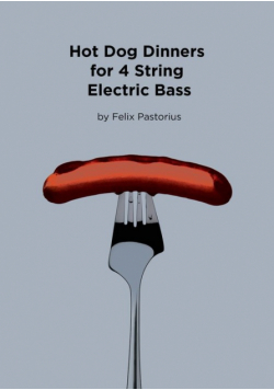 Hot Dog Dinners for 4 String Electric Bass
