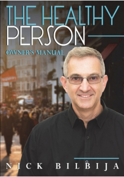 The Healthy Person Owner's Manual