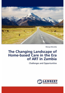 The Changing Landscape of Home-Based Care in the Era of Art in Zambia