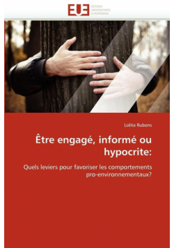 Être engagé, informé ou hypocrite