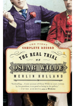 The Real Trial of Oscar Wilde