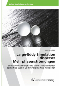 Large-Eddy Simulation disperser Mehrphasenströmungen