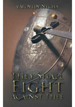 They Shall Fight Against Thee