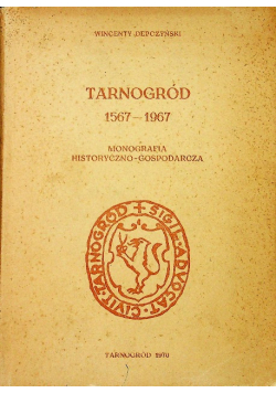 Tarnogród 1567 - 1967
