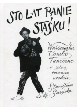 Sto lat panie Staśku z płytą CD