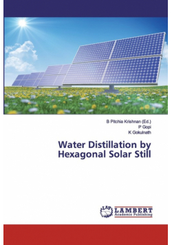 Water Distillation by Hexagonal Solar Still