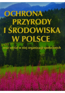 Ochrona przyrody i środowiska w Polsce