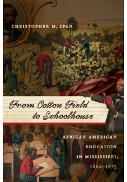 From Cotton Field to Schoolhouse