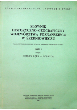 Słownik historyczno geograficzny województwa Poznańskiego część 1 zeszyt 3