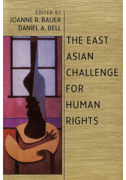 The East Asian Challenge for Human Rights