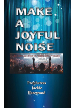 Make a Joyful Noise