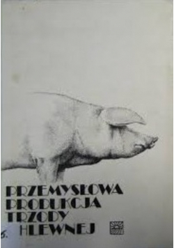 Przemysłowa Produkcja Trzody  Chlewnej