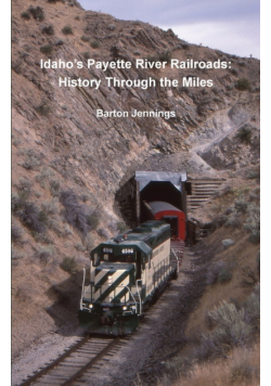 Idaho's Payette River Railroads