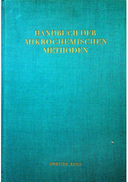 Handbuch der Mikrochemischen methoden zweiter band