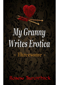 My Granny Writes Erotica