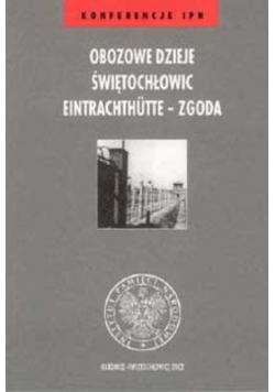 Obozowe dzieje Świętochłowic